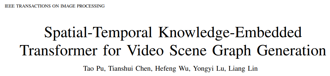 视频场景图生成任务新SOTA！中山大学提出全新时空知识嵌入框架，登顶刊TIP'24